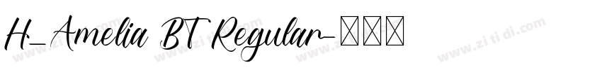 H_Amelia BT Regular字体转换